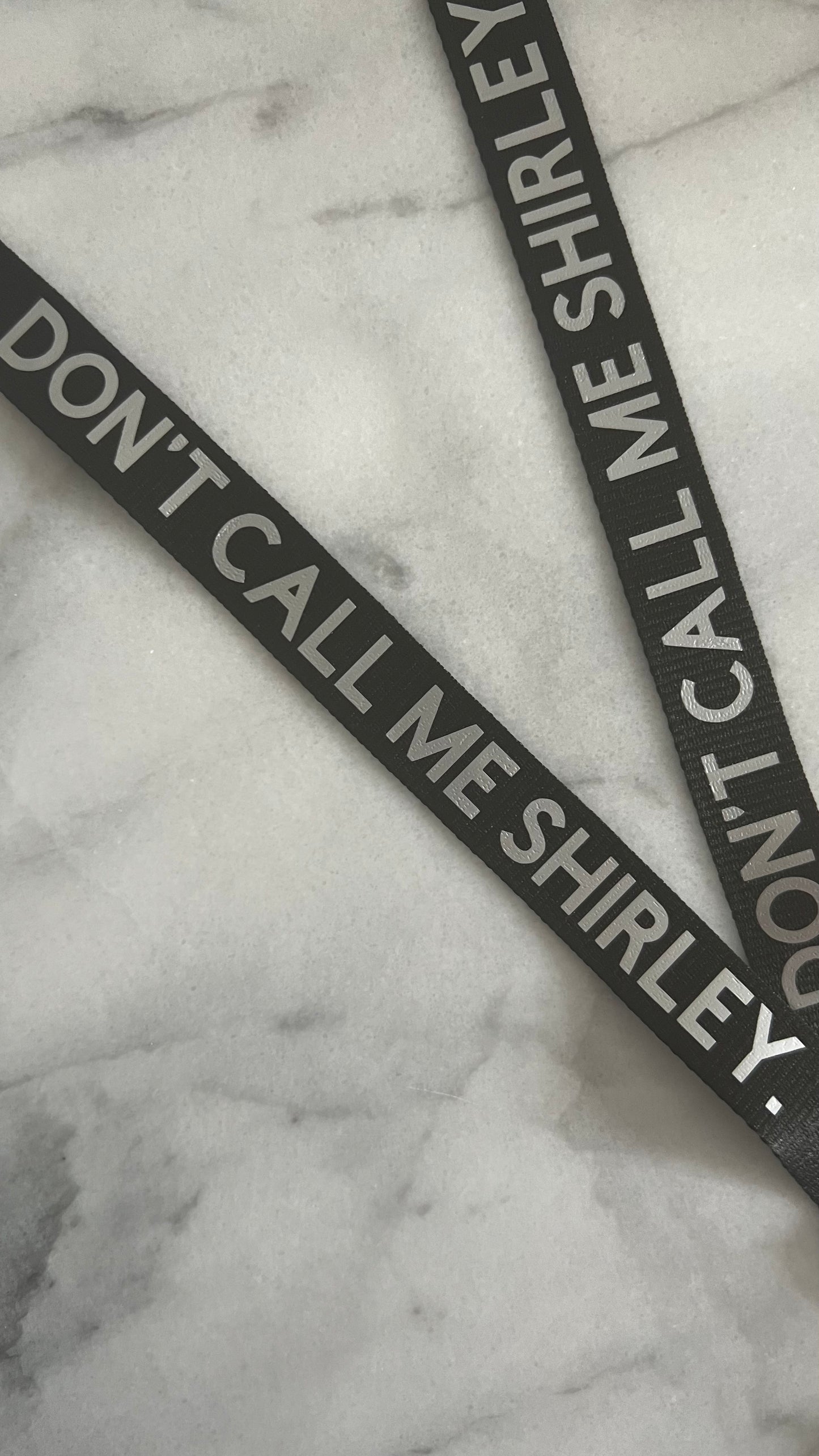 Don’t Call Me Shirley! - Seatbelt Extension Lanyard