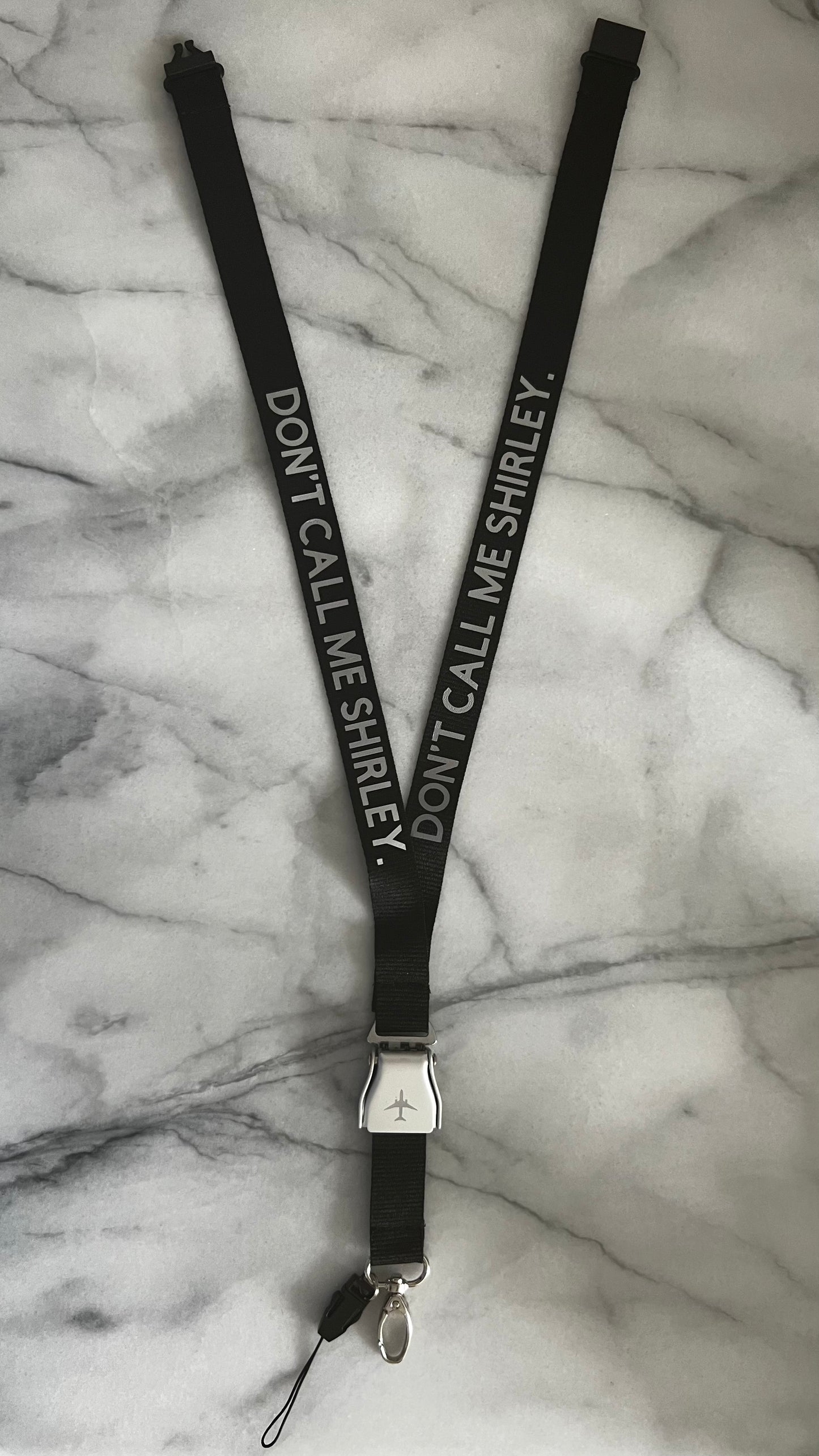 Don’t Call Me Shirley! - Seatbelt Extension Lanyard