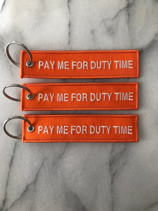 Pay Me for Duty Time Bag Tag