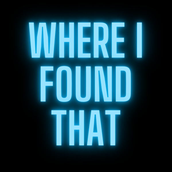 Where I Found That